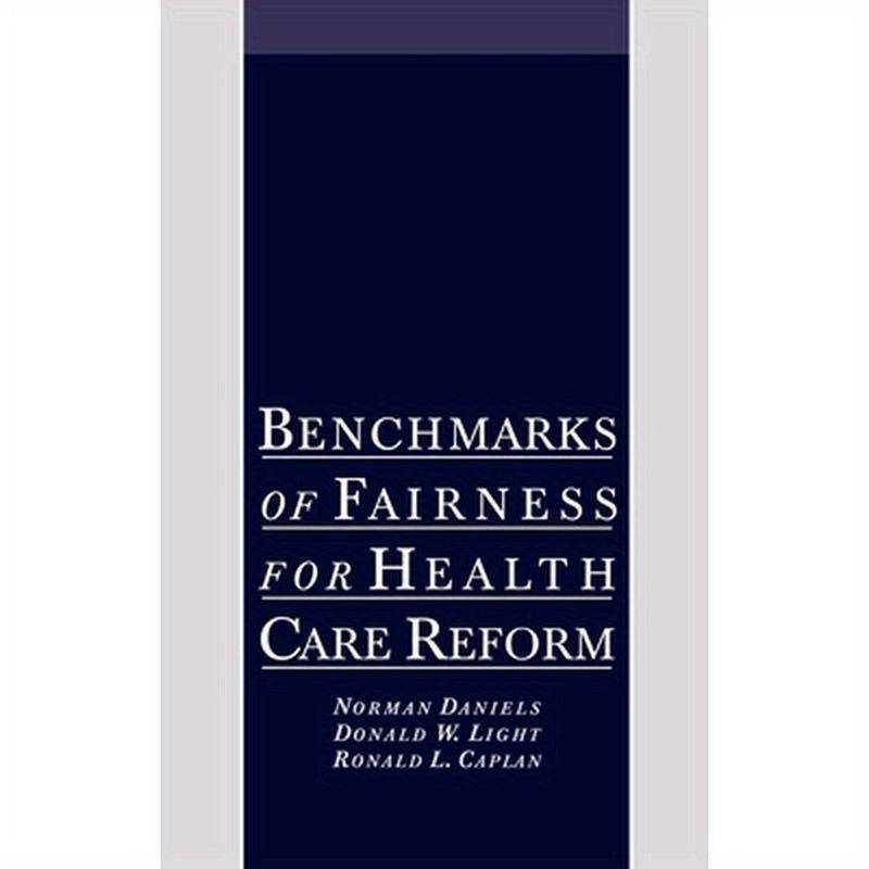 Benchmarks of Fairness for Health Care Reform