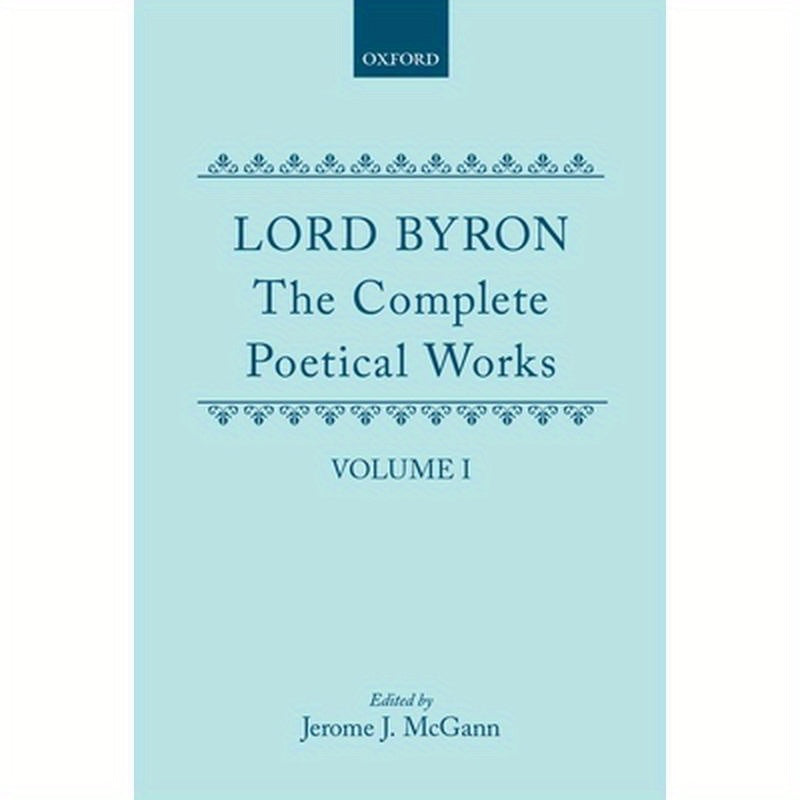 The Complete Poetical Works: Volume I