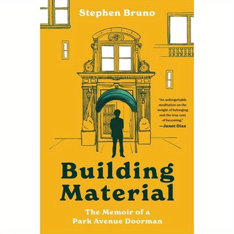 Building Material: The Memoir of a Park Avenue Doorman