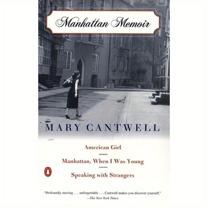 Manhattan Memoir: American Girl/Manhattan, When I Was Young/Speaking with Strangers