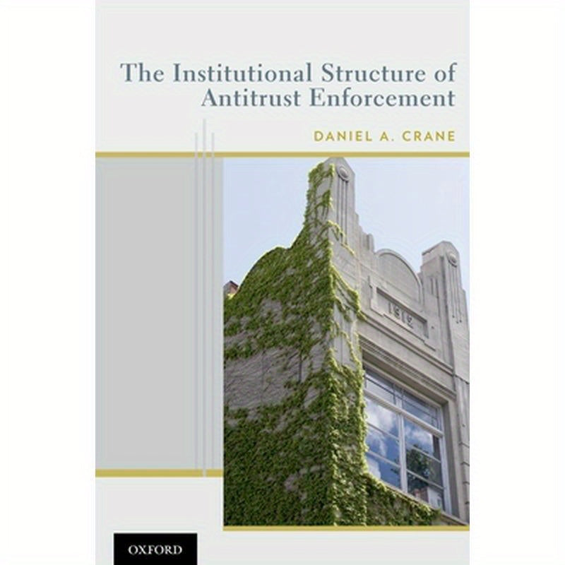 Institutional Structure of Antitrust Enforcement