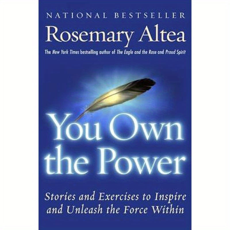 You Own the Power: Stories and Exercises to Inspire and Unleash the Force Within