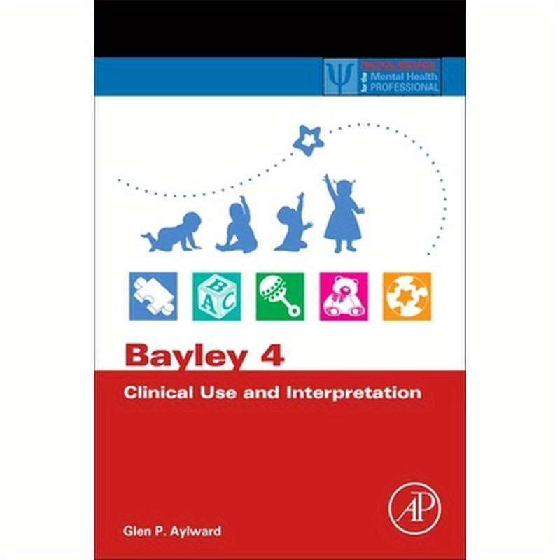 Bayley 4 Clinical Use and Interpretation