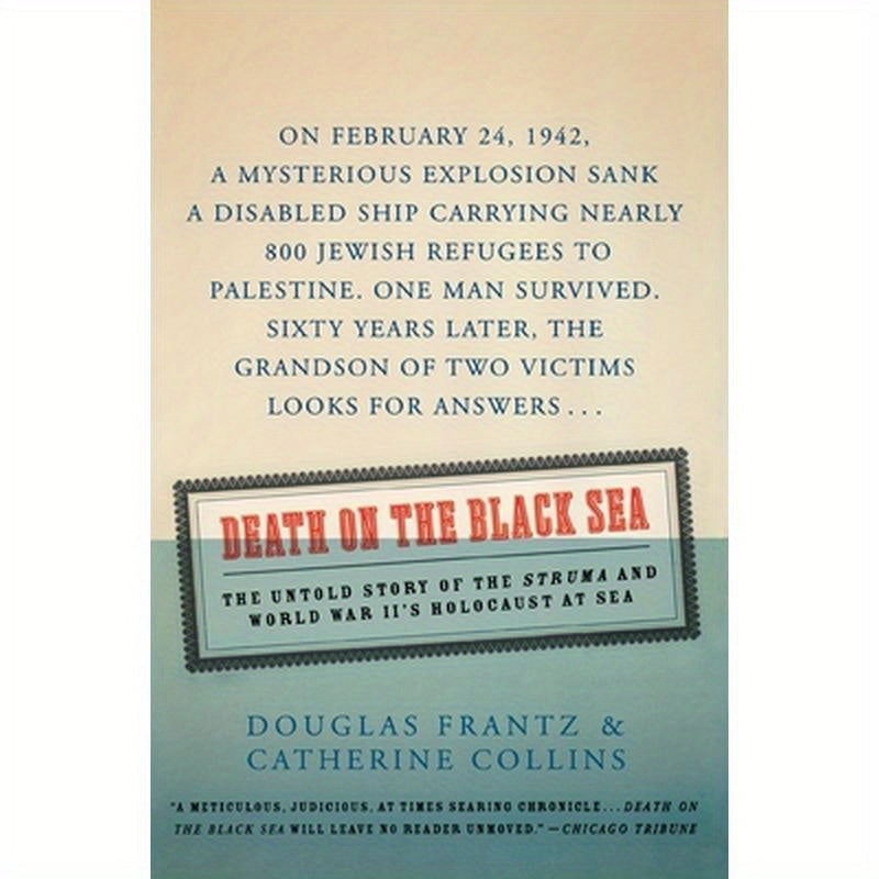 Death on the Black Sea: The Untold Story of the Struma and World War II's Holocaust at Sea