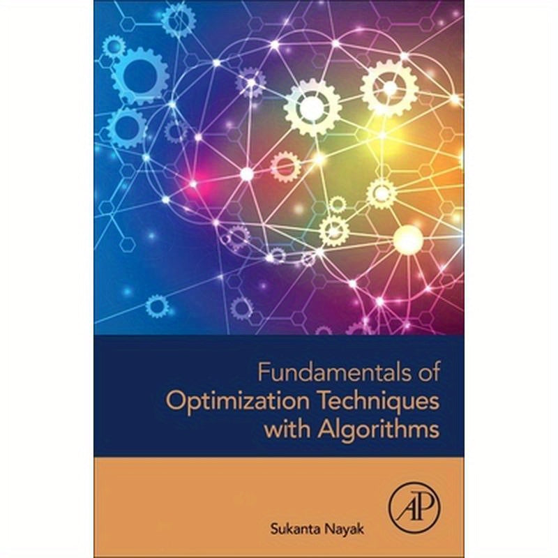 Fundamentals of Optimization Techniques with Algorithms
