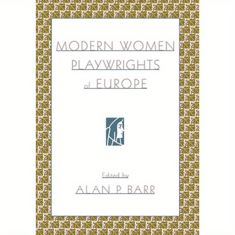 Modern Women Playwrights of Europe
