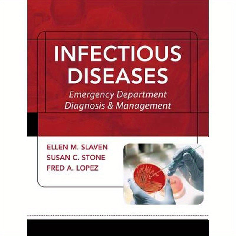 Infectious Diseases: Emergency Department Diagnosis & Management