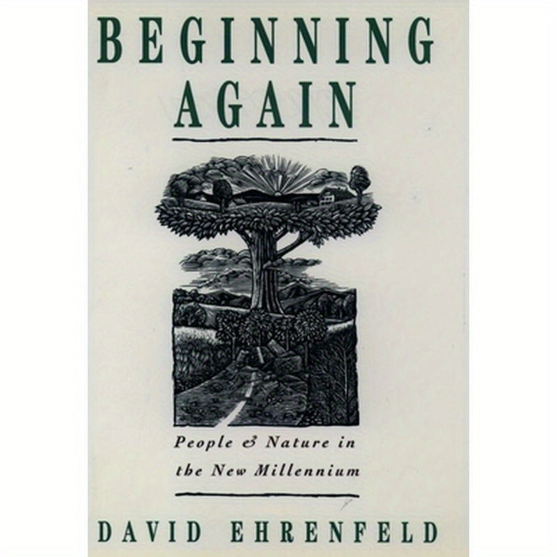Beginning Again: People and Nature in the New Millennium