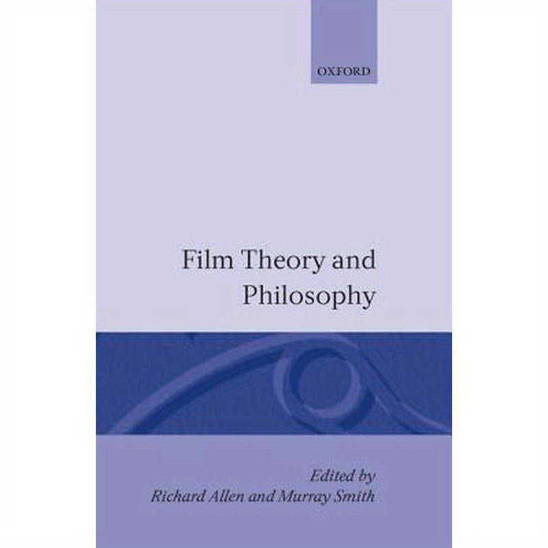 Film Theory and Philosophy
