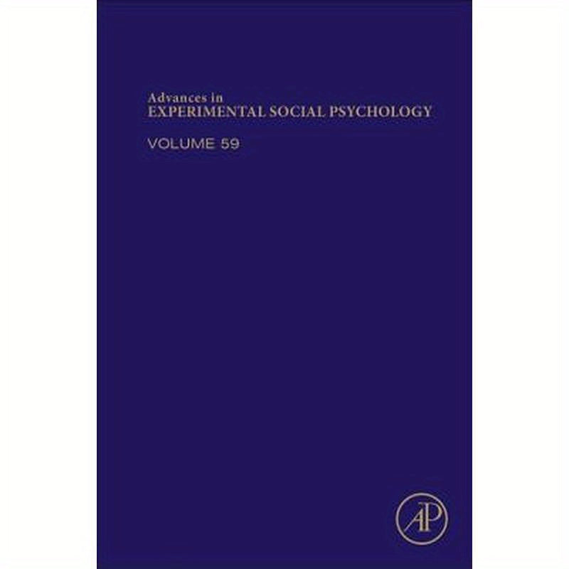 Advances in Experimental Social Psychology: Volume 59