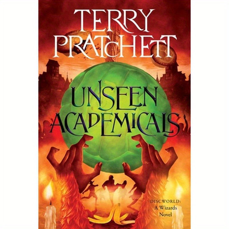 Unseen Academicals: A Discworld Novel