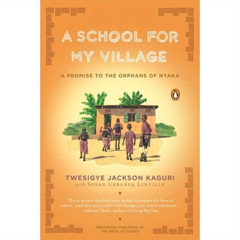 A School for My Village: A Promise to the Orphans of Nyaka