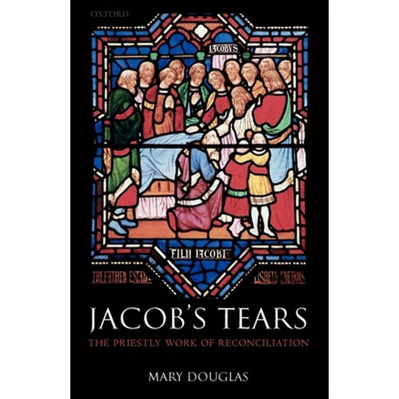Jacob's Tears: The Priestly Work of Reconciliation