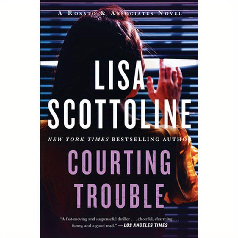 Courting Trouble: A Rosato & Associates Novel