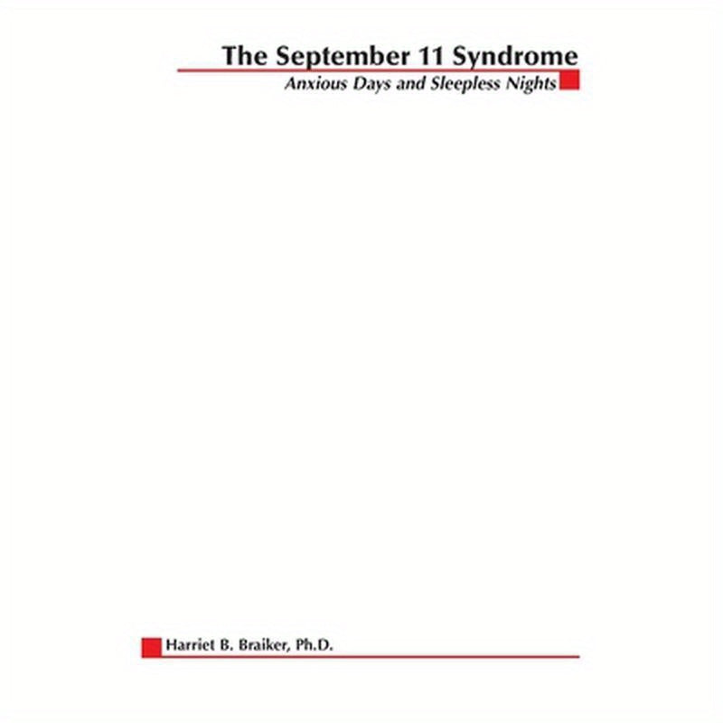 September 11 Syndrome: Seven Steps to Getting a Grip in Uncertain Times