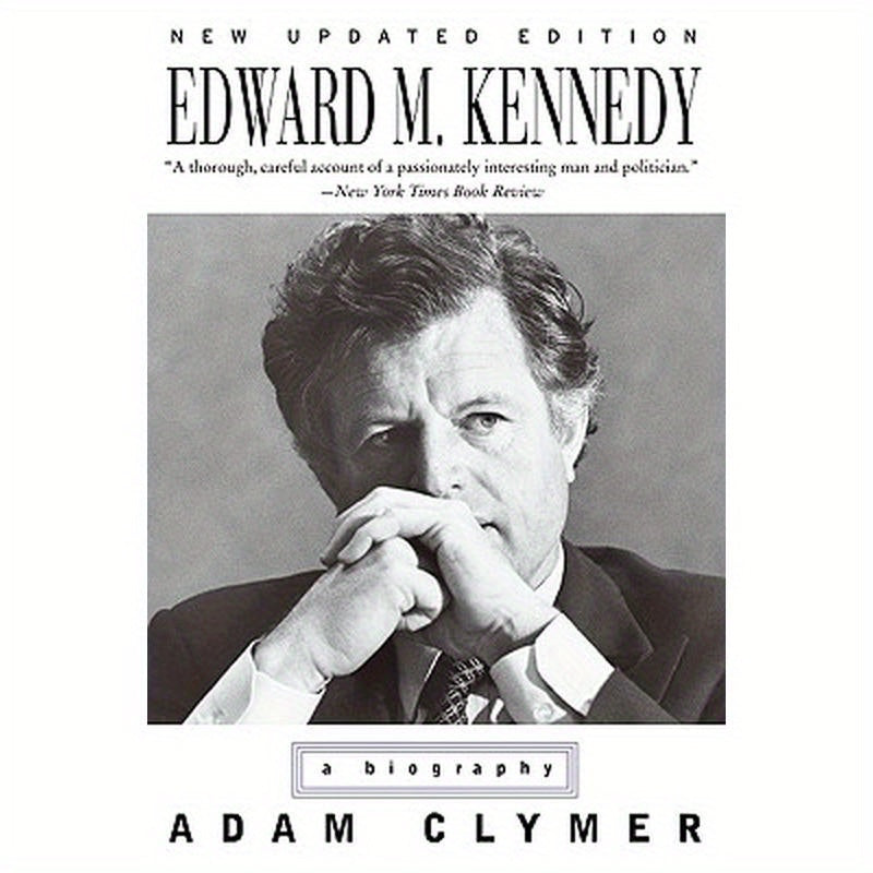 Edward M. Kennedy: A Biography