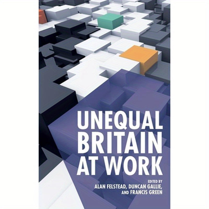 Unequal Britain at Work