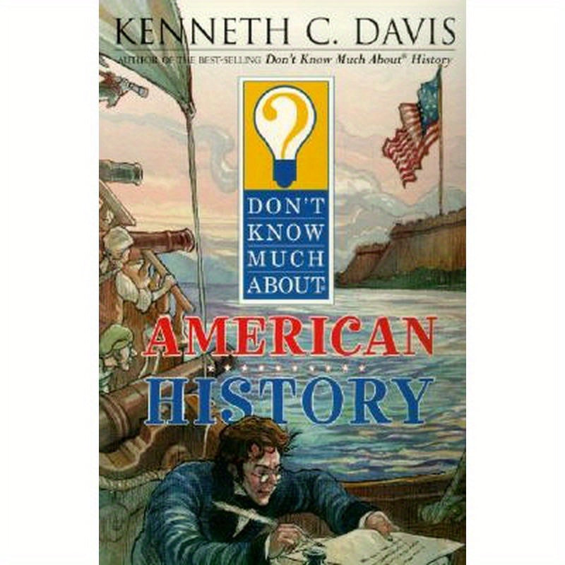 Don't Know Much about American History