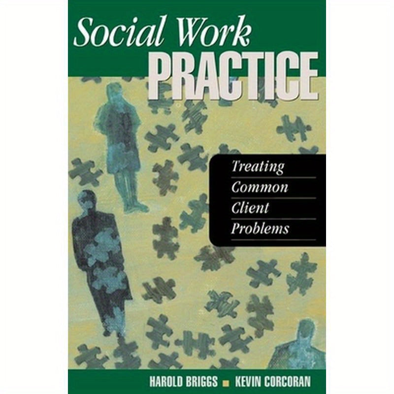 Social Work Practice: Treating Common Client Problems