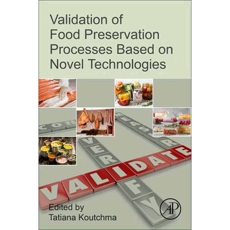 Validation of Food Preservation Processes Based on Novel Technologies