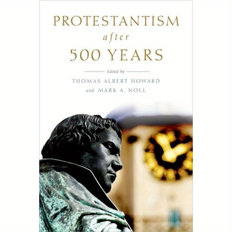 Protestantism After 500 Years