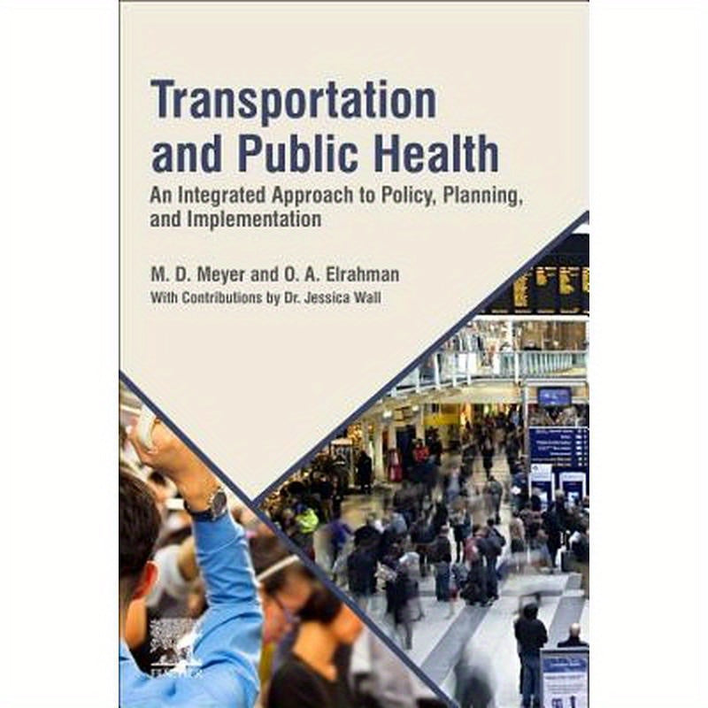 Transportation and Public Health: An Integrated Approach to Policy, Planning, and Implementation