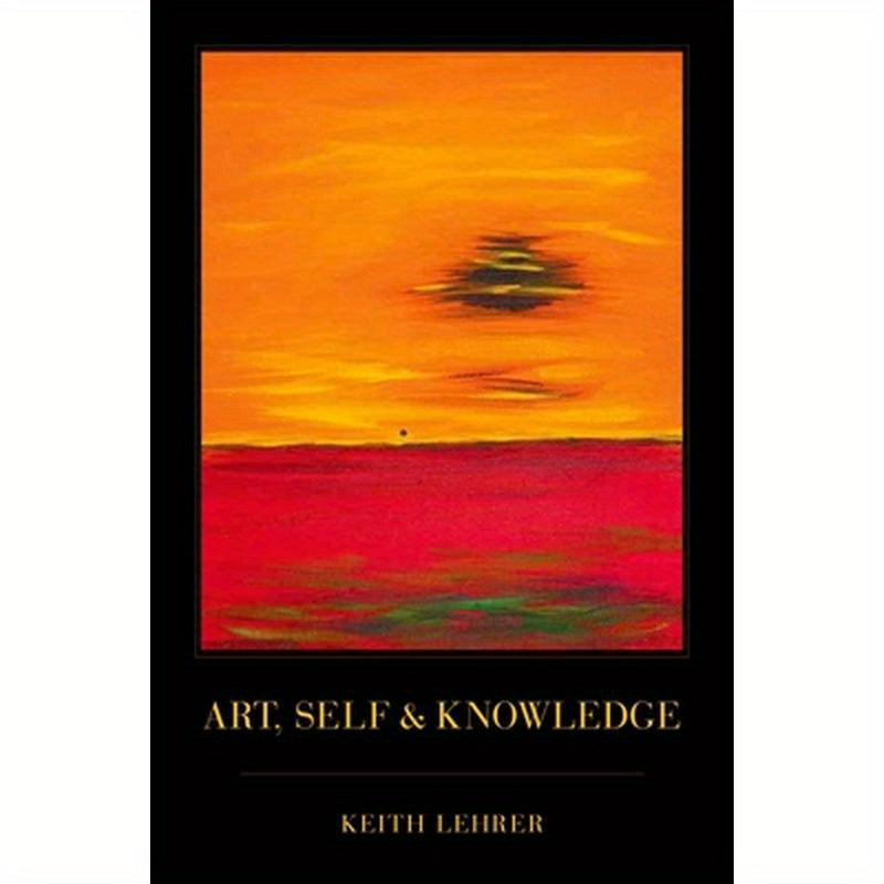 Art, Self and Knowledge