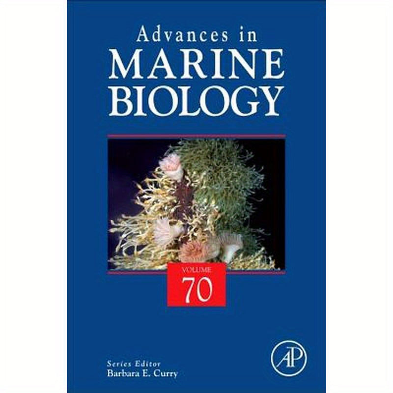 Advances in Marine Biology: Volume 70