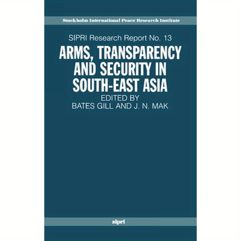 Arms, Transparency and Security in South-East Asia