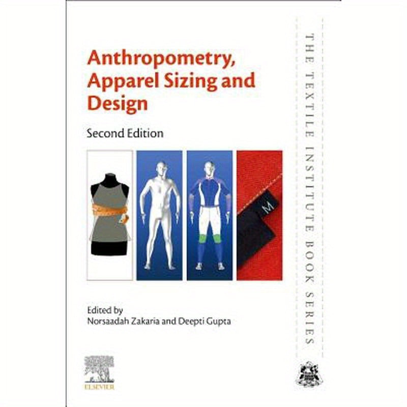 Anthropometry, Apparel Sizing and Design