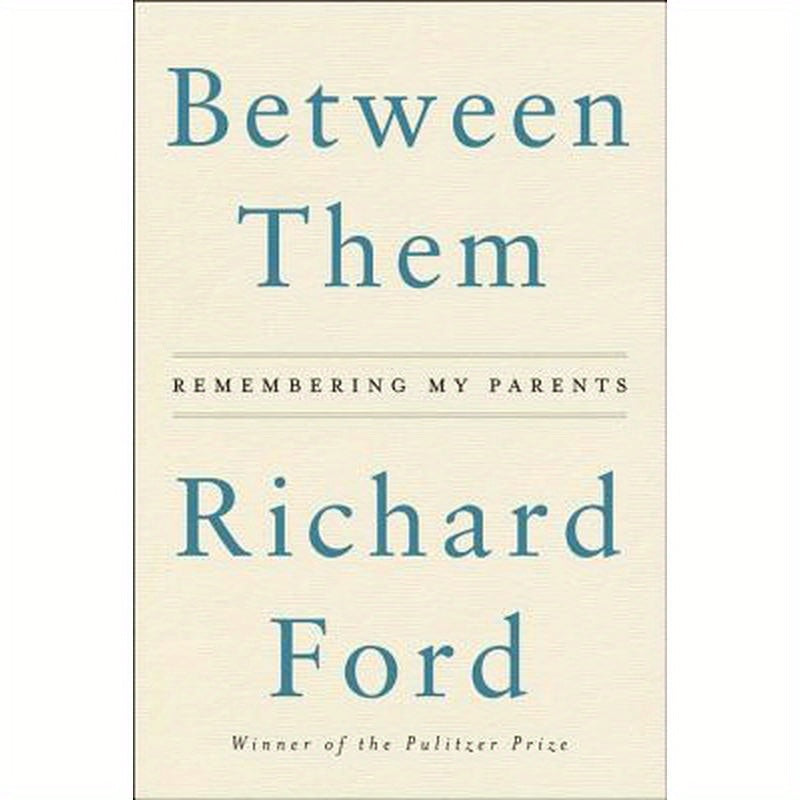 Between Them: Remembering My Parents