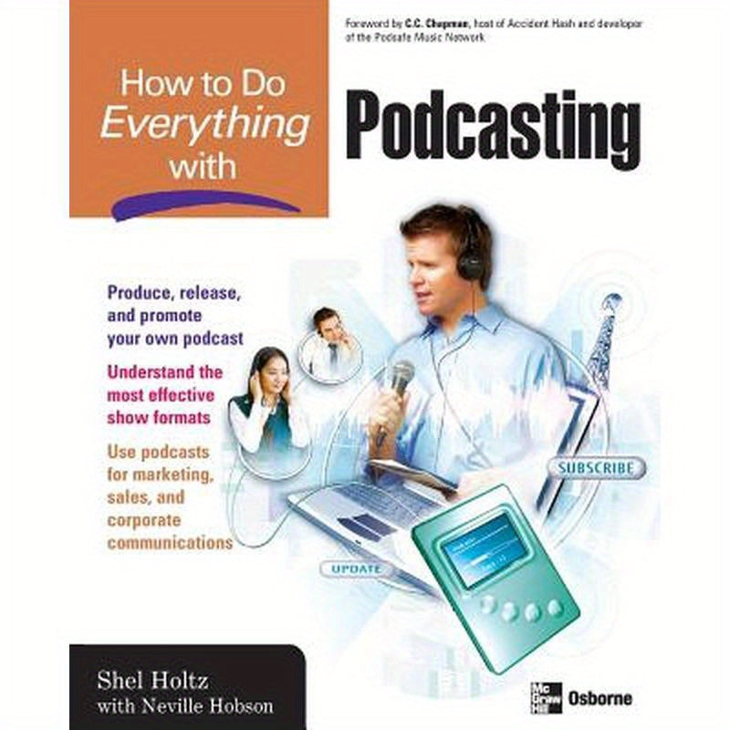How to Do Everything with Podcasting