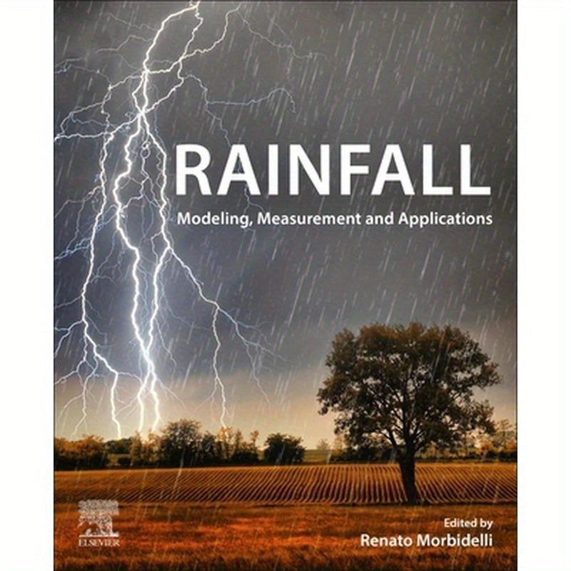 Rainfall: Modeling, Measurement and Applications