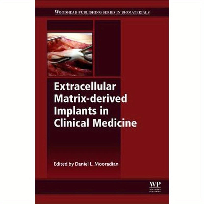 Extracellular Matrix-Derived Implants in Clinical Medicine