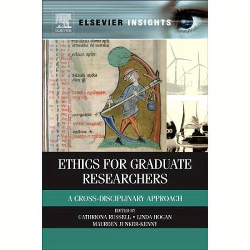 Ethics for Graduate Researchers: A Cross-Disciplinary Approach
