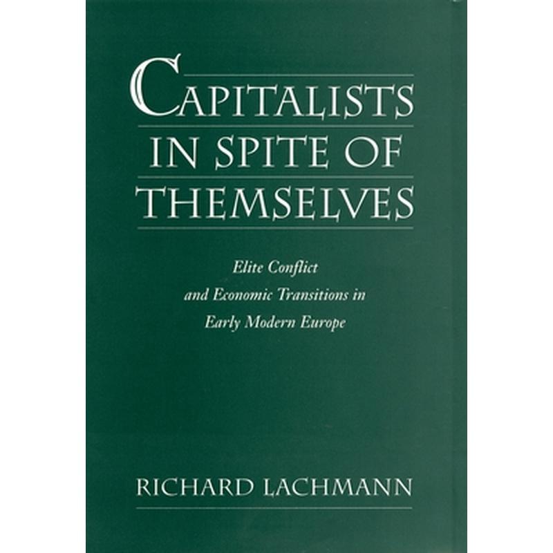 Capitalists in Spite of Themselves