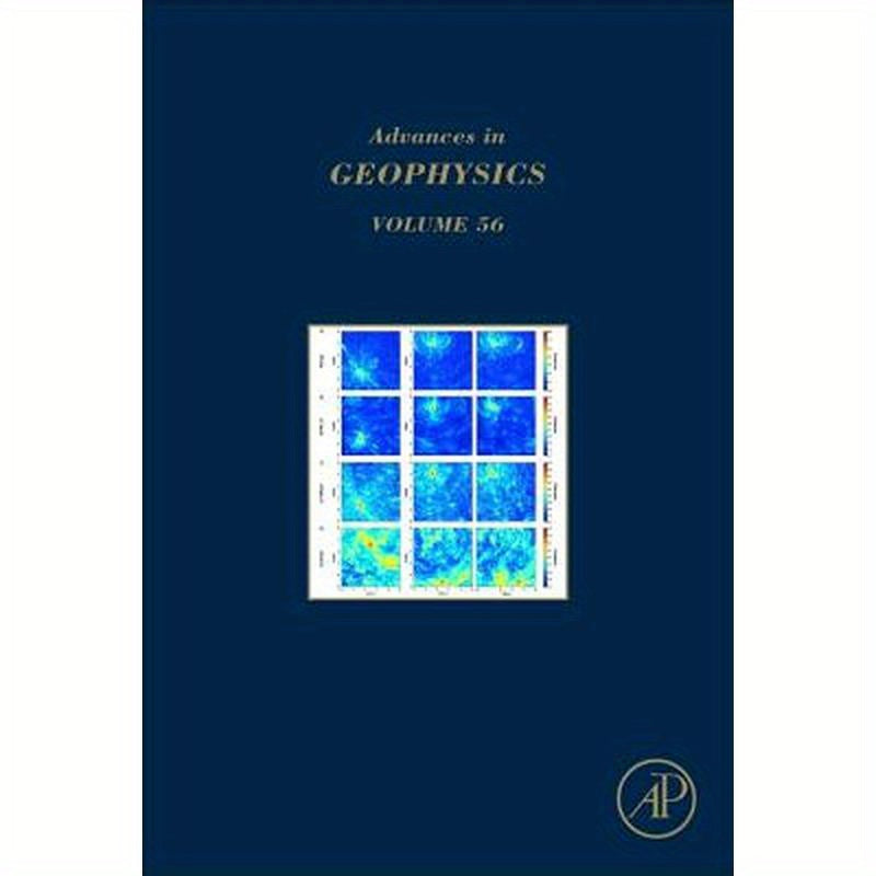 Advances in Geophysics: Volume 56