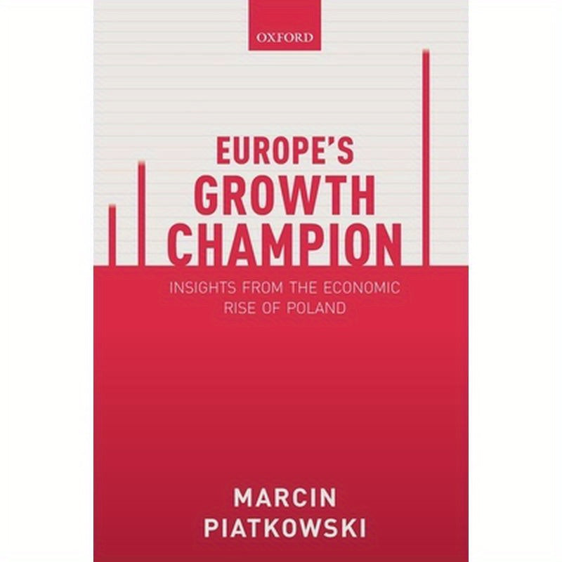 Europe's Growth Champion: Insights from the Economic Rise of Poland