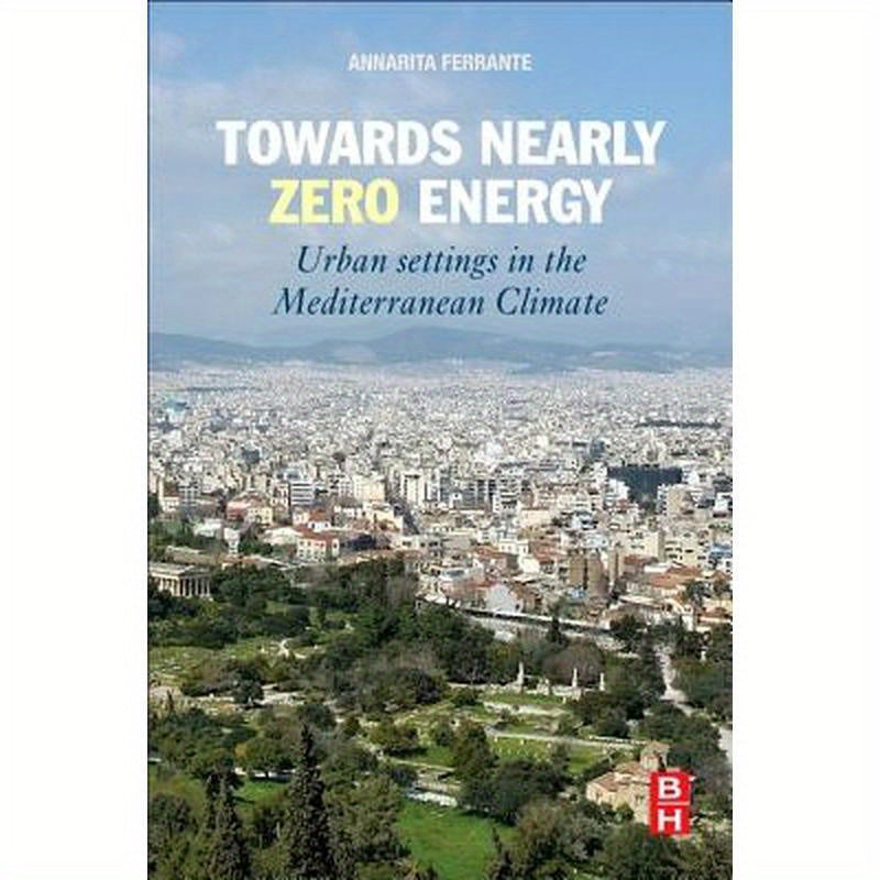Towards Nearly Zero Energy: Urban Settings in the Mediterranean Climate
