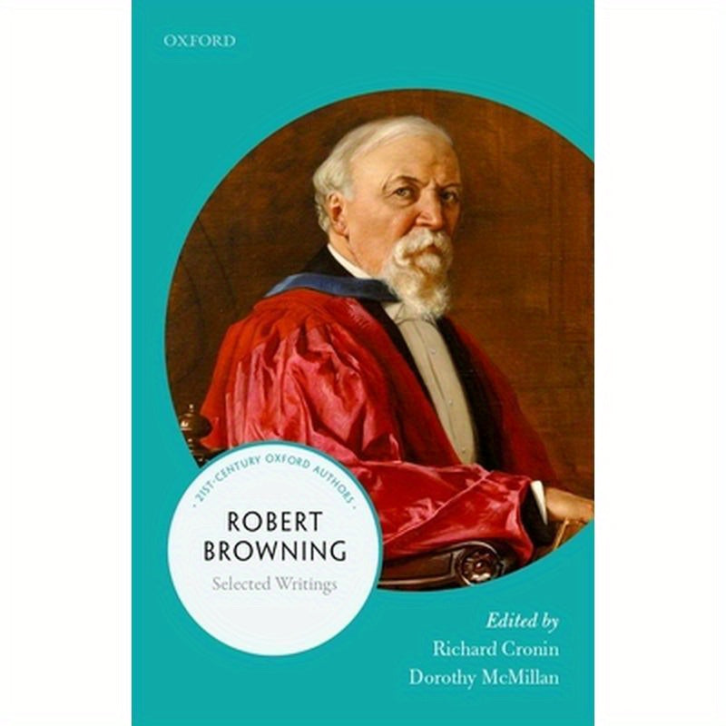 Robert Browning: Selected Writings