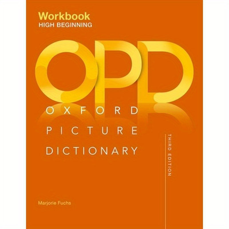 Oxford Picture Dictionary Third Edition: High-Beginning Workbook