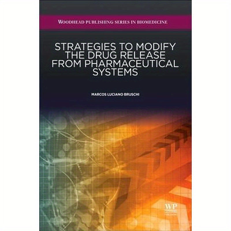 Strategies to Modify the Drug Release from Pharmaceutical Systems