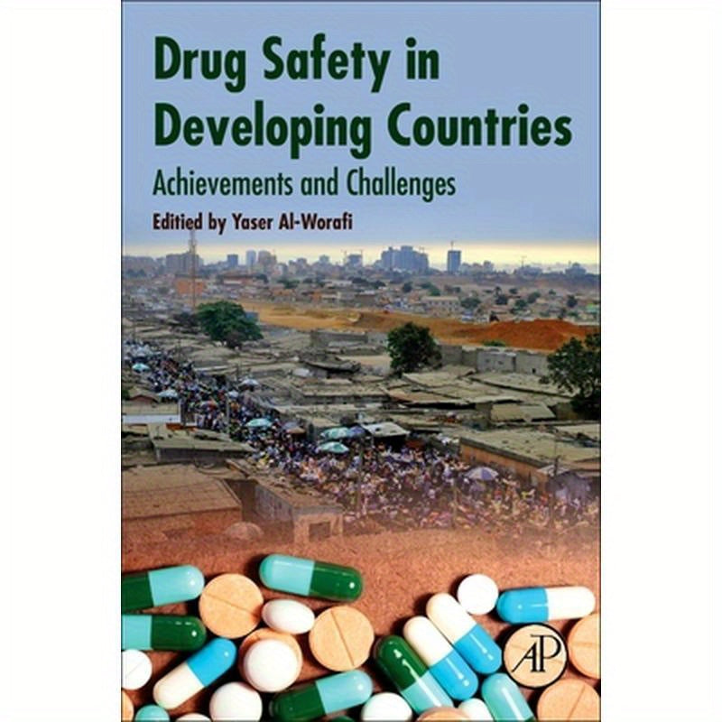 Drug Safety in Developing Countries: Achievements and Challenges