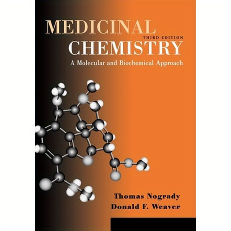 Medicinal Chemistry: A Molecular and Biochemical Approach