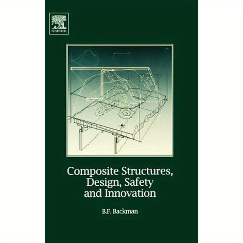 Composite Structures, Design, Safety and Innovation