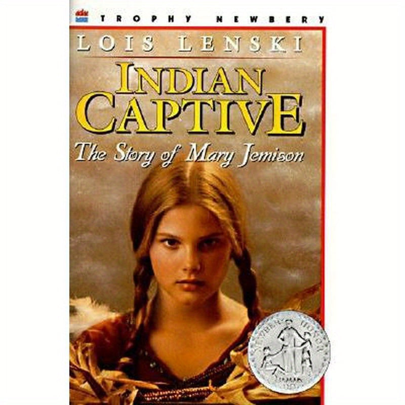 Indian Captive: A Newbery Honor Award Winner