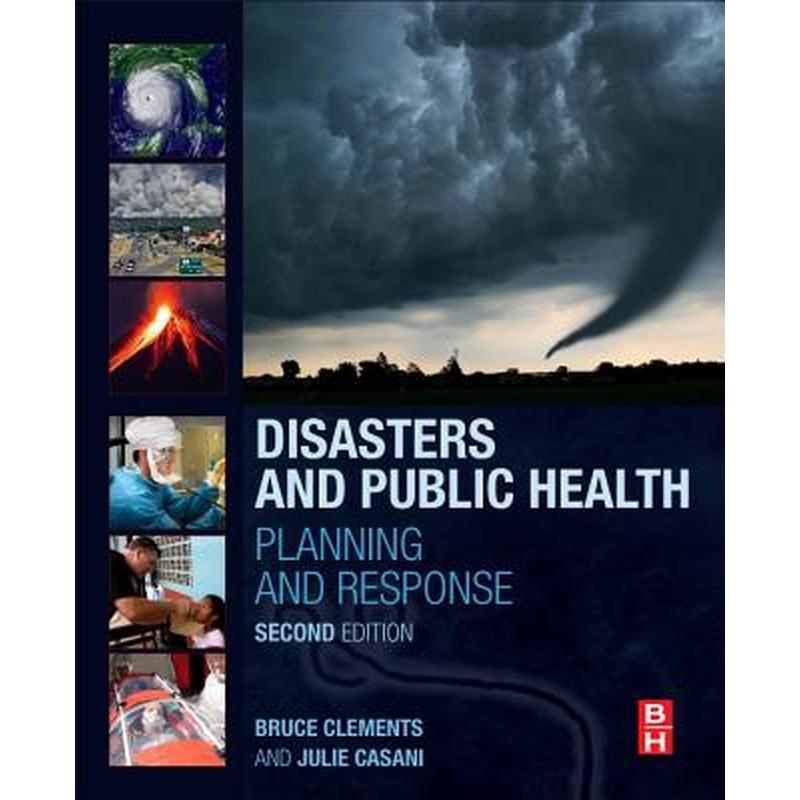 Disasters and Public Health: Planning and Response