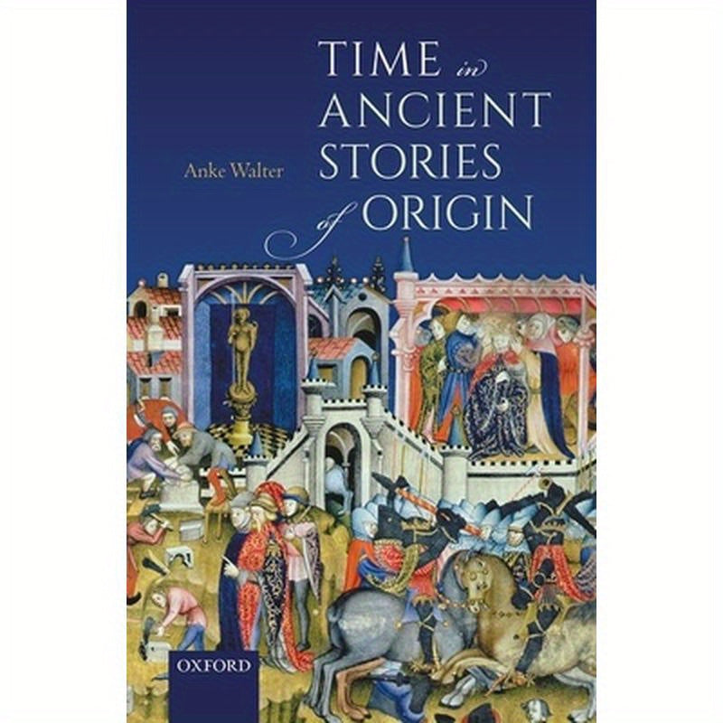 Time in Ancient Stories of Origin
