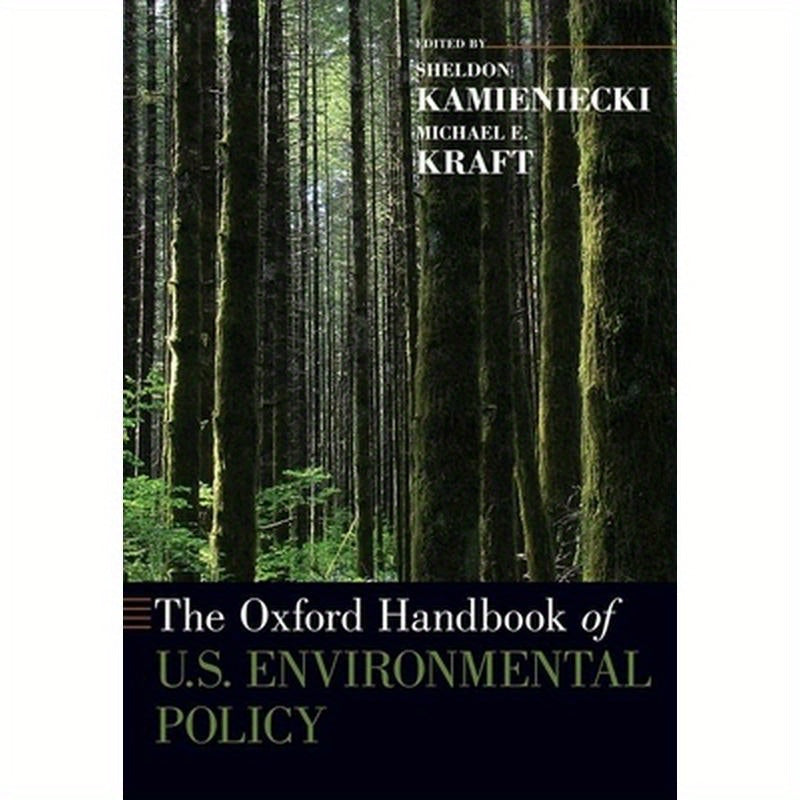 The Oxford Handbook of U.S. Environmental Policy