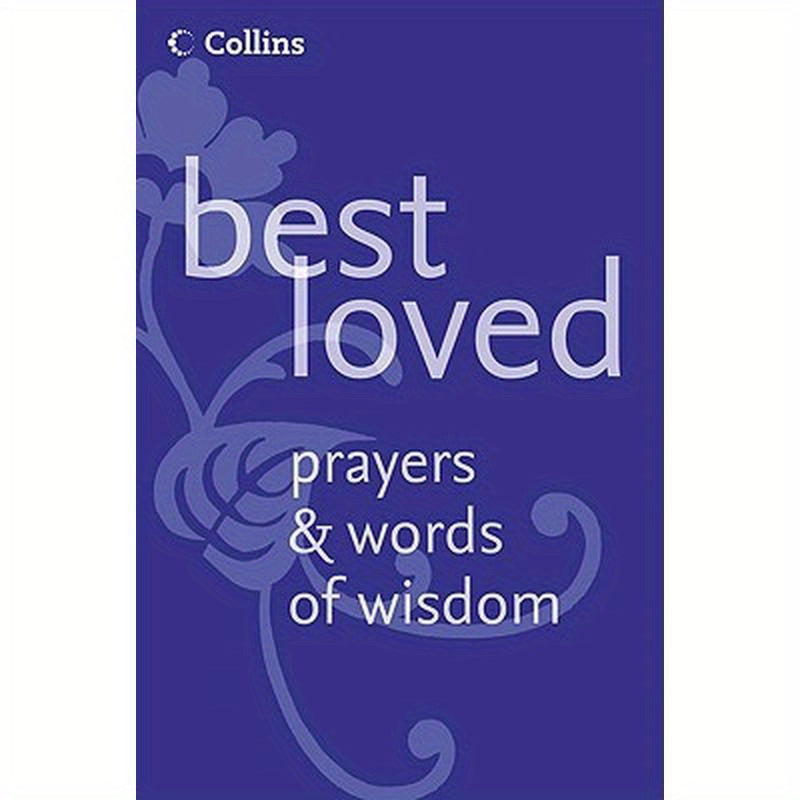 Best Loved Prayers and Words of Wisdom
